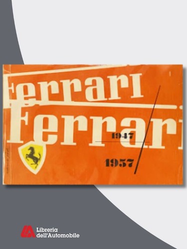 Ferrari annuario 1947 1957 - annuario, ed